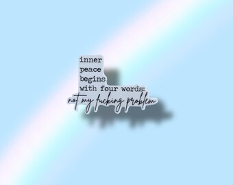 Not My Fucking Problem Waterproof Vinyl Sticker