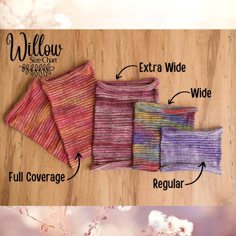 May include: Size chart for a knit cowl called "Willow" showing four different sizes: full coverage, regular, wide, and extra wide. The cowl is shown in a variety of colors, including red, purple, and green.