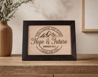Hope & Future Engraved Wood Sign • Jeremiah 29:11 • Christian Dorm Decor • Graduation Gift