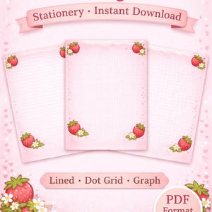 May include: Pink stationery set with three pages, featuring lined, dot grid, and graph paper. Adorned with strawberry illustrations and the text "3 Pages Stationery Instant Download." The PDF format is 8.5x11 inches.