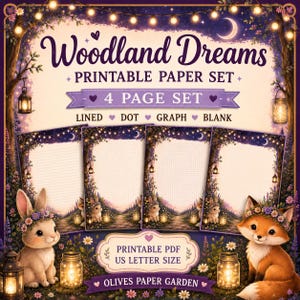 May include: A Woodland Dreams printable paper set featuring four pages with lined, dot, graph, and blank layouts. The design includes a rabbit and a fox wearing flower crowns, lanterns, and a starry night forest background with US letter size text.