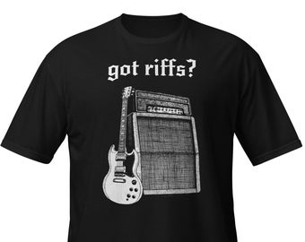 Got Riffs Rocker T-Shirt | Rock n Roll Quote Shirt