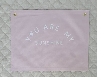 Slogan Canvas Sign- You are my Sunshine
