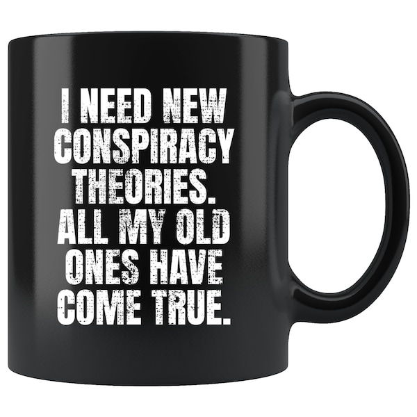 Funny Conspiracy Theories Coffee Mug