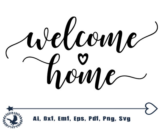 Welcome Home Svg Welcome Sign Svg Welcome Home Sign Svg | Etsy