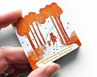 Pooh Quote Magnet - Linocut Design with Gift Envelope and Sticker Message. "If there ever comes a day when we can't be together" quote