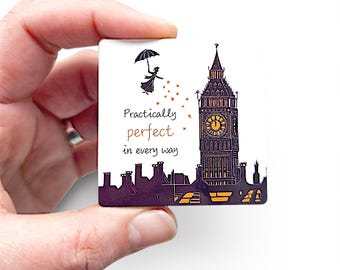 Perfect Poppins Magnet - Linocut Design of Mary Poppins and Big Ben with Gift Envelope. Quote: "Practically Perfect in Every Way"