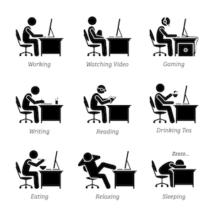 May include: Nine black and white stick figure illustrations of people sitting at desks. Each illustration depicts a different activity, including working, watching video, gaming, writing, reading, drinking tea, eating, relaxing, and sleeping.