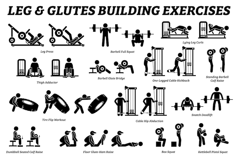 May include: Black and white stick figure illustrations of various leg and glute building exercises.  The exercises include leg press, barbell full squat, barbell glute bridge, thigh adductor, one-legged cable kickback, standing barbell calf raise, tire flip workout, snatch deadlift, cable hip abduction, dumbbell seated calf raise, floor glute-ham raise, box squat, and kettlebell pistol squat.