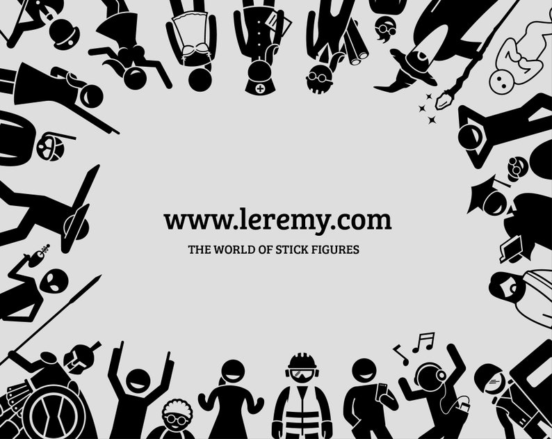 May include: A light gray background with black stick figures of various professions and characters encircling the text "www.leremy.com THE WORLD OF STICK FIGURES". The stick figures include a doctor, a construction worker, and a wizard.