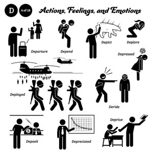 May include: Black and white stick figure illustrations depicting various actions, feelings, and emotions. The words "Actions, Feelings, and Emotions" are at the top of the image.  The words "Deployed", "Departure", "Depend", "Depict", "Deplore", "Depressed", "Deposit", "Depreciated", "Deride", and "Deprive" are listed below each illustration.