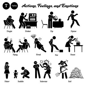 Puede incluir: Ilustraciones en blanco y negro de figuras de palo que representan diversas acciones, sentimientos y emociones. Las palabras "Tingle", "Tinker", "Tip", "Tiptoe", "Tipsy", "Tired", "Toe", "Toast", "Titter", "Toddle", "Tolerate" y "Toil" están etiquetadas debajo de cada ilustración.