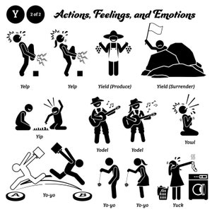 May include: Black and white stick figure illustrations depicting various actions, feelings, and emotions. The words "Yelp", "Yip", "Yodel", "Yowl", "Yuck", and "Yield" are included in the image.