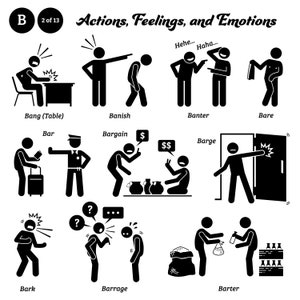 Könnte beinhalten: Schwarz-weiße Strichmännchen-Illustrationen, die verschiedene Aktionen, Gefühle und Emotionen darstellen. Oben im Bild steht "Actions, Feelings, and Emotions". Die Wörter "Bang (Table)", "Banish", "Banter", "Bare", "Bar", "Bargain", "Barge", "Bark", "Barrage", "Barter" sind unter jeder Illustration aufgelistet.