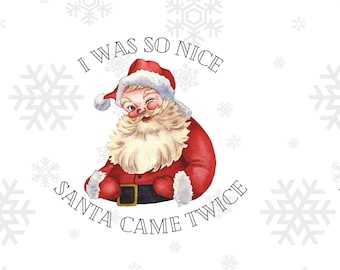 So Nice Santa Came Twice Sublimation Mug PNG Christmas