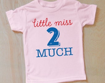 Little Miss 2 Much Second Birthday T-Shirt, Toddler Girl's Birthday Tee, Cute Kids' Shirt, Two Years Old, Birthday Gift