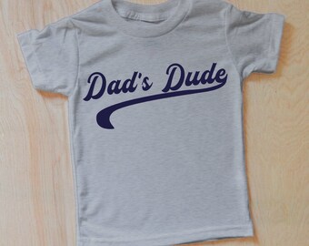 Dad's Dude T-Shirt