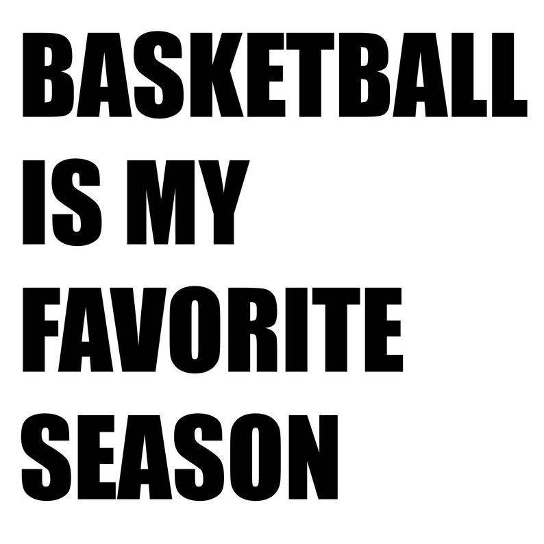 Basketball is my favorite Season SVG Basketball SVG cut file | Etsy