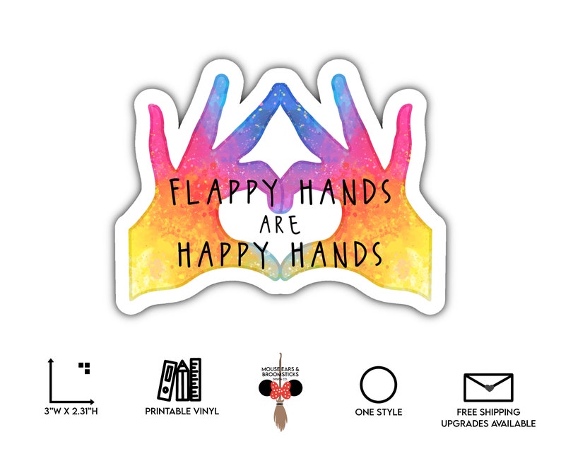 Flappy Hands Are Happy Hands Autistic, ADHD, & Other Neurodivergence Stimming Positivity Neurodivergent Stickers image 1