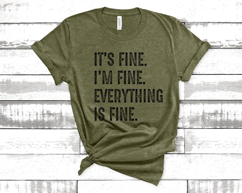 welcome everything is fine t shirt