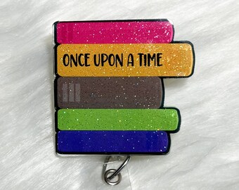 Once Upon a Time Badge Reel, Librarian Badge Reel, Retractable Badge Reel, Interchangeable Badge Reel, Book Lovers Pin, Book Lovers Gift