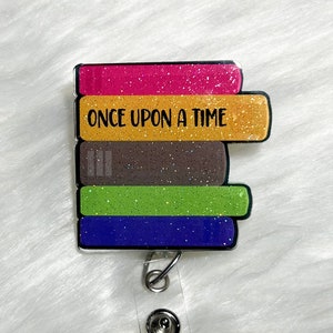 Once Upon a Time Badge Reel, Librarian Badge Reel, Retractable Badge Reel, Interchangeable Badge Reel, Book Lovers Pin, Book Lovers Gift