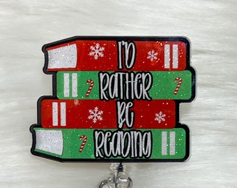 Christmas I’d Rather Be Reading Badge  Reel, Librarian Badge Reel, Retractable Badge Reel, Book Badge Reel, Book Lovers Pin,Book Lovers Gift