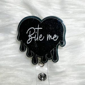 Bite Me Black  Heart Badge Reel, Heart badge reel, glitter badge reel, funny badge reel, gift for nurse, cute badge reel, dark humor badge