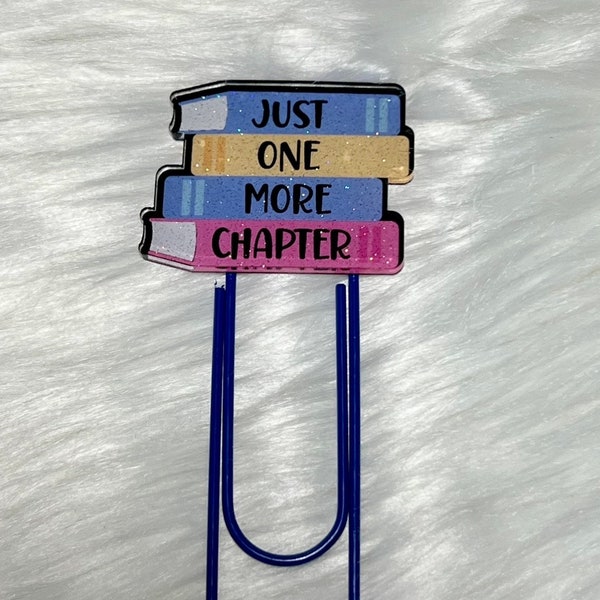 Just One More Chapter Bookmark, Jumbo Paperclip Bookmark, Paperclip Bookmark, Book Lover Bookmark, Teacher Gift, Bookmark, Planner Bookmark