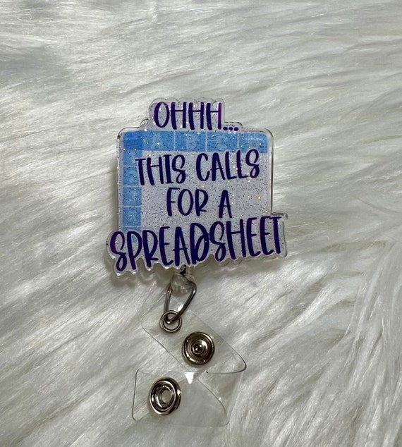 This Calls for a Spreadsheet Badge Reel, Funny Badge Reel, Office