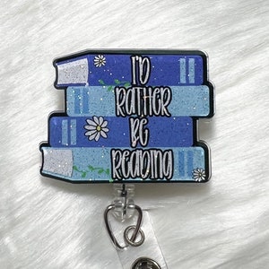 I’d Rather Be Reading Badge  Reel, Librarian Badge Reel, Retractable Badge Reel, Book Badge Reel, Book Lovers Pin, Book Lovers Gift