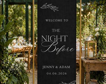 The night before sign, fabric wedding sign, the night before welcome sign, rehearsal dinner decor, wedding sign