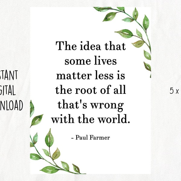 Vegan Art - Paul Farmer Quote (5x7 Instant Digital Download) Vegan Art, Vegan Quote, Animal Quote, Beautiful Quote