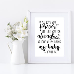 I&#39;ll Love You Forever, I&#39;ll Like You Forever Poem (Instant Digital Download), Printable Decor, Nursery Decoration, Nursery Sign, Beautiful