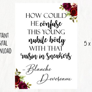 Golden Girls Quote (Instant Digital Download - Not Editable)
