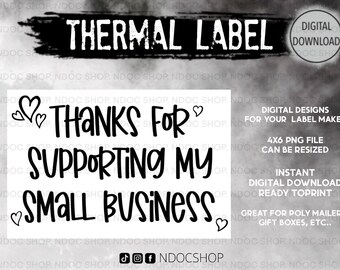 Thanks for supporting my small business thermal label digital design, label package, gift label, poly mailer, business package, shop small
