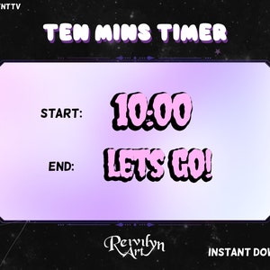 May include: A digital timer graphic with a light purple gradient background and dark purple border. The text reads TEN MINS TIMER at the top, START: 10:00, and END: LETS GO! in pink lettering. The Reivilyn Art logo is at the bottom center.