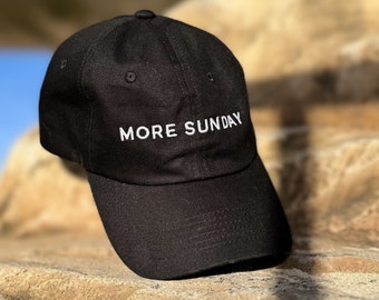 MORE SUNDAY Weekend Hat Day of the Week Relaxed Dad Cap - Gift for Husband Wife Girlfriend Boyfriend - Black