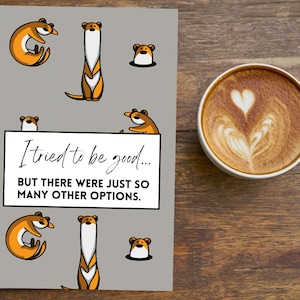 I Tried To Be Good Ferret Notepad - Gift