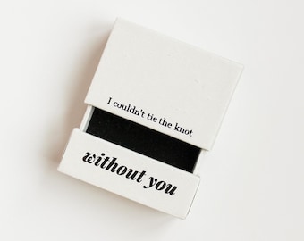 Bridesmaid Proposal Box - I Couldn't Tie the Knot Without You Jewelry Box, Tie the Knot Jewelry Box, Will You Be My Bridesmaid Gift