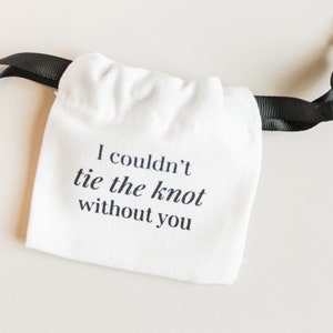 I Couldn’t Tie the Knot Without You Drawstring Bag