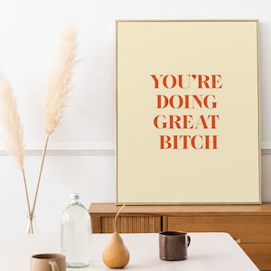 Estás haciendo una gran perra, arte pop, impresión tipográfica, arte minimalista de la pared, cartel, arte de la pared rosa, decoración boho, arte tipográfico, arte moderno de la pared