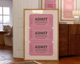 Admit Nothing, Deny Everything Ticket, Trendy Retro Wall Art Print Ticket Poster Aesthetic Bar Cart Decor Print, Preppy Girly Wall Prints