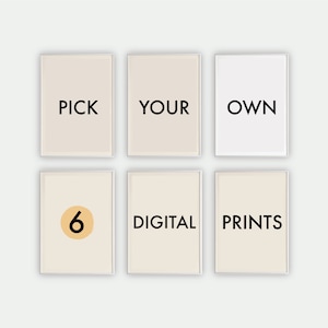 Pick Your Own 6 Digital Prints - Pick Any 6 Prints, Custom Gallery Wall, Printable Wall Art, Gallery Wall Art, Custom Wall Art, Set of 6