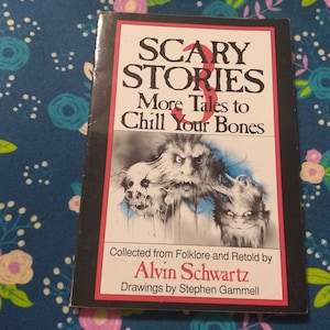 Scary Stories to Tell in the Dark 3 - More Tales to Chill Your Bones - Alvin Schwartz