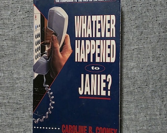Whatever Happened to Janie? - Caroline B Cooney