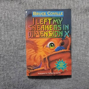 I Left My Sneakers in Dimension X - Bruce Coville