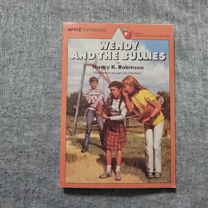 Wendy and the Bullies - Nancy K Robinson