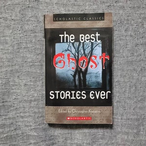 The Best Ghost Stories Ever - Christopher Krovatin
