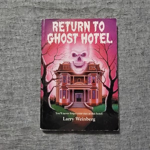 Return to Ghost Hotel - Larry Weinberg